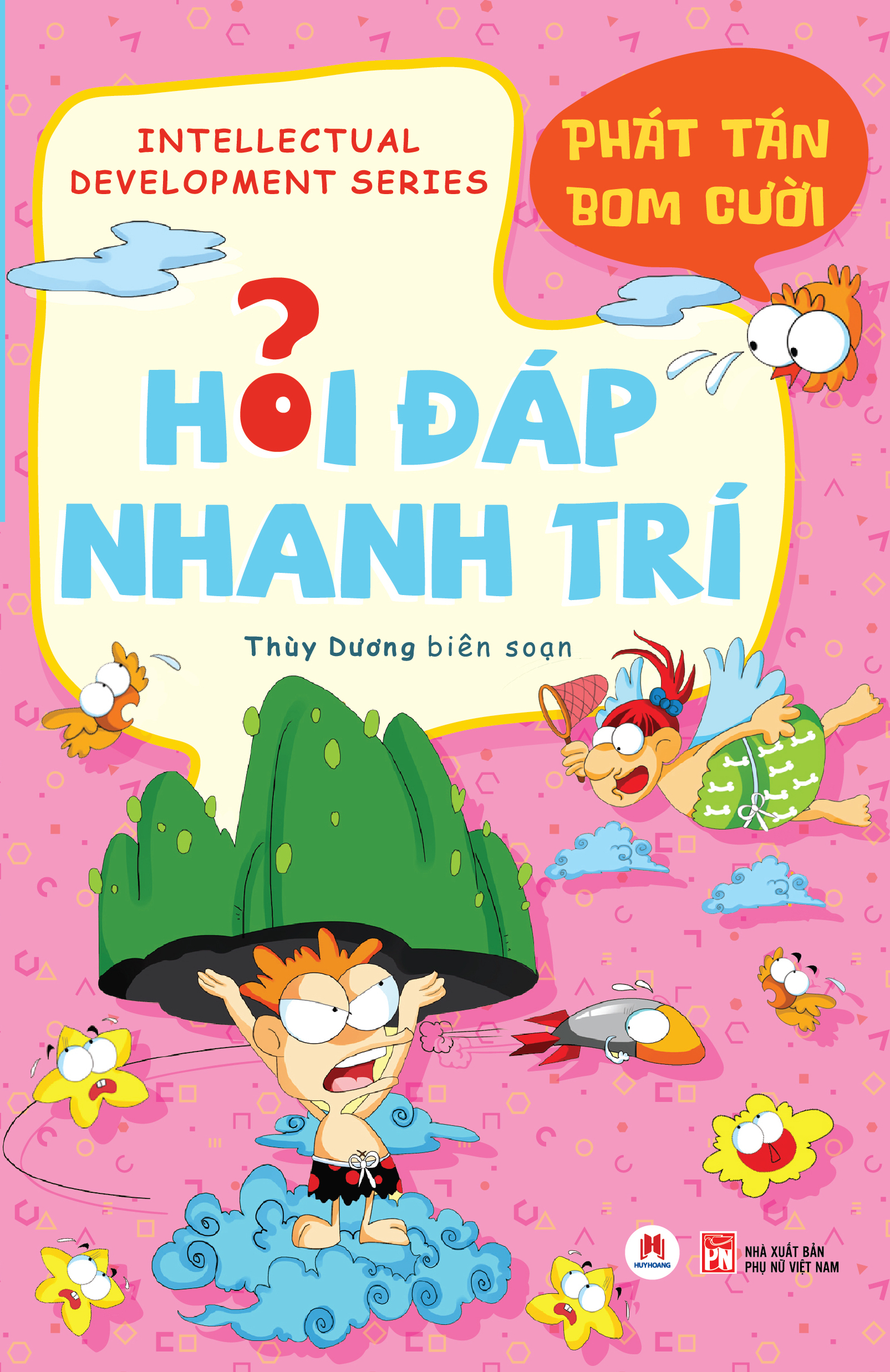 hỏi đáp nhanh trí - phát tán bom cười (tái bản 2025)