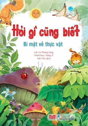 hỏi gì cũng biết - bí mật về thực vật