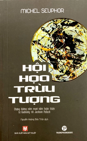 hội họa trừu tượng - chặng đường năm mươi năm hoàn thiện từ kadinsky tới jackson pollock