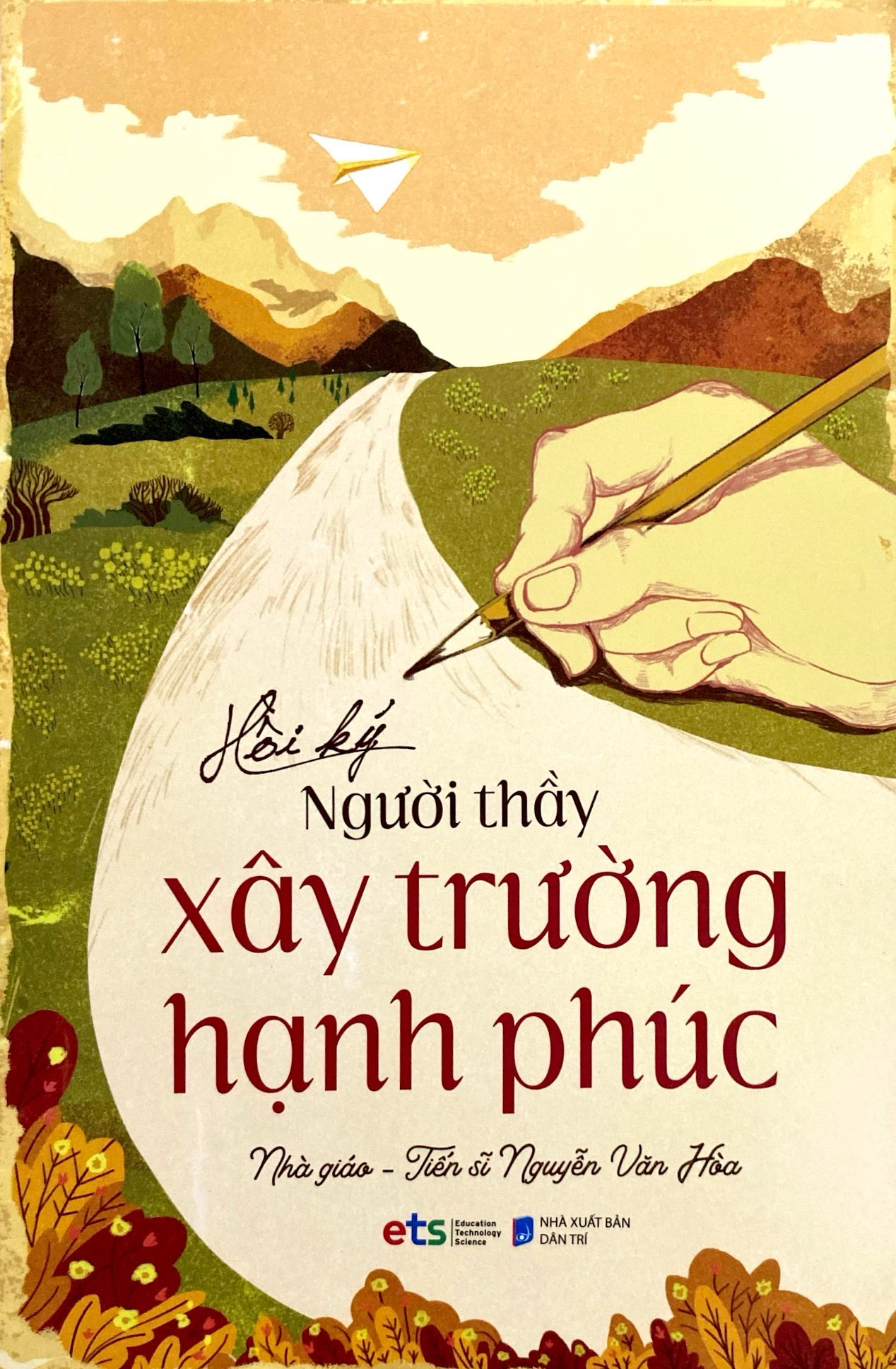 hồi ký người thầy xây trường hạnh phúc