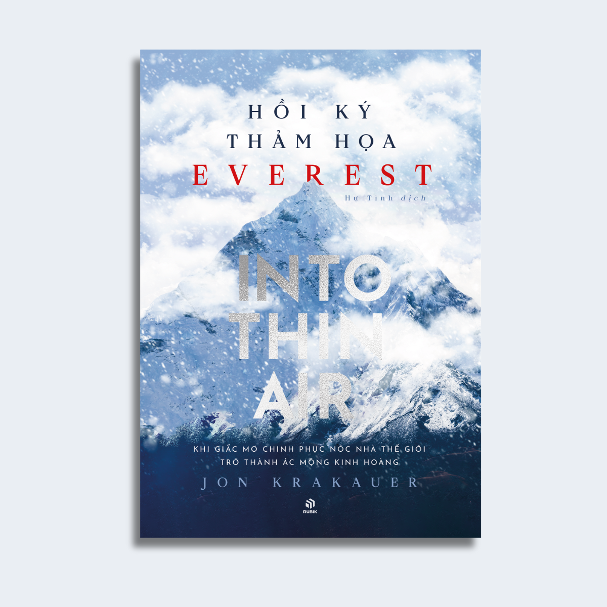 Hoi Ky Tham Hoa Everest - Into Thin Air - Khi Giac Mo Chinh Phuc Noc Nha The Gioi Tro Thanh Ac Mong Kinh Hoang
