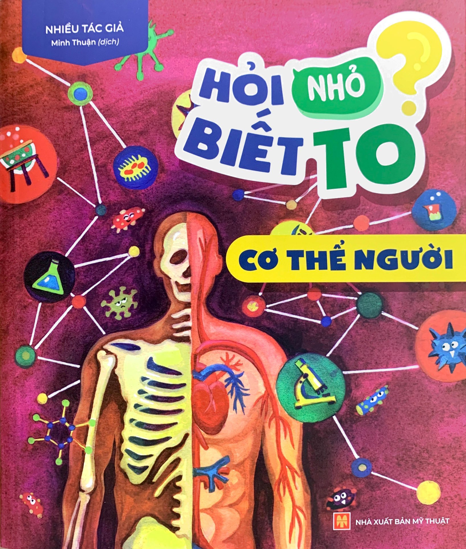 hỏi nhỏ biết to - cơ thể người (tái bản 2022)