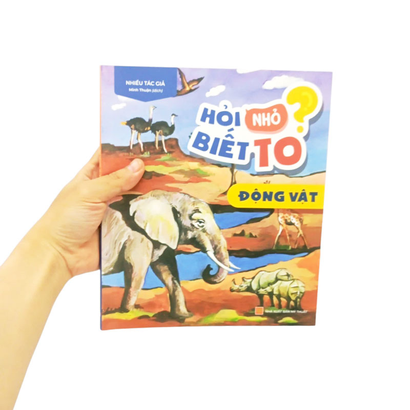 hỏi nhỏ biết to - động vật (tái bản 2022)
