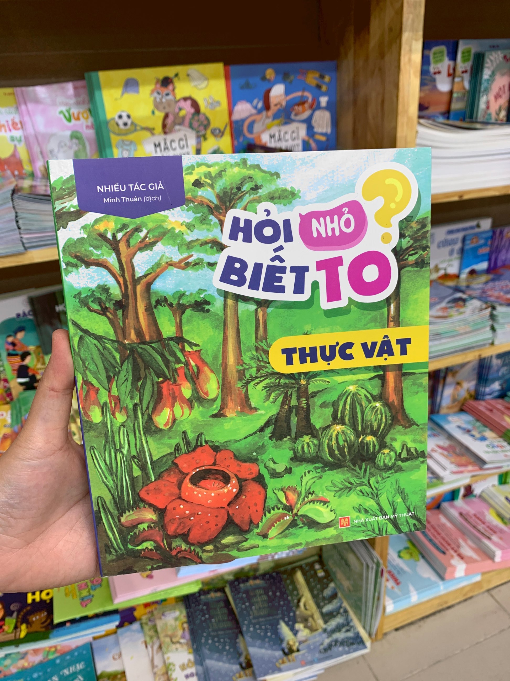 hỏi nhỏ biết to - thực vật (tái bản 2022)