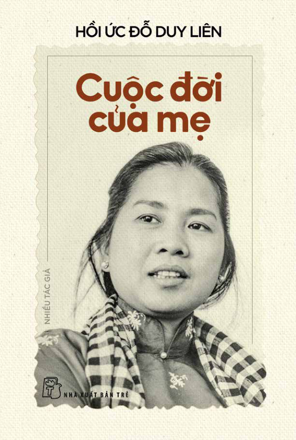 hồi ức đỗ duy liên - cuộc đời của mẹ