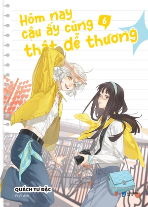 hôm nay cậu ấy cũng thật dễ thương - tập 6 - tặng kèm postcard cán mờ