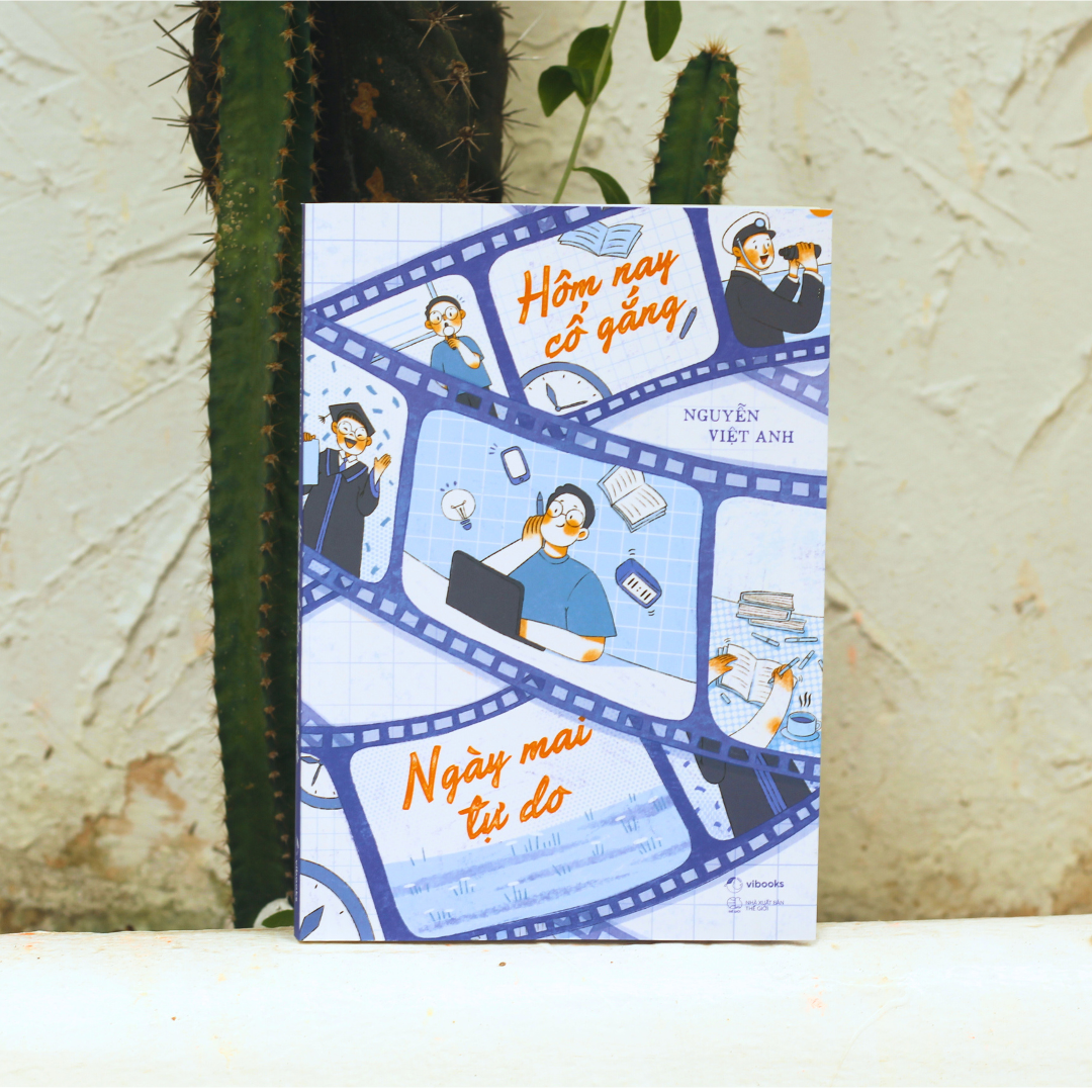 hôm nay cố gắng - ngày mai tự do