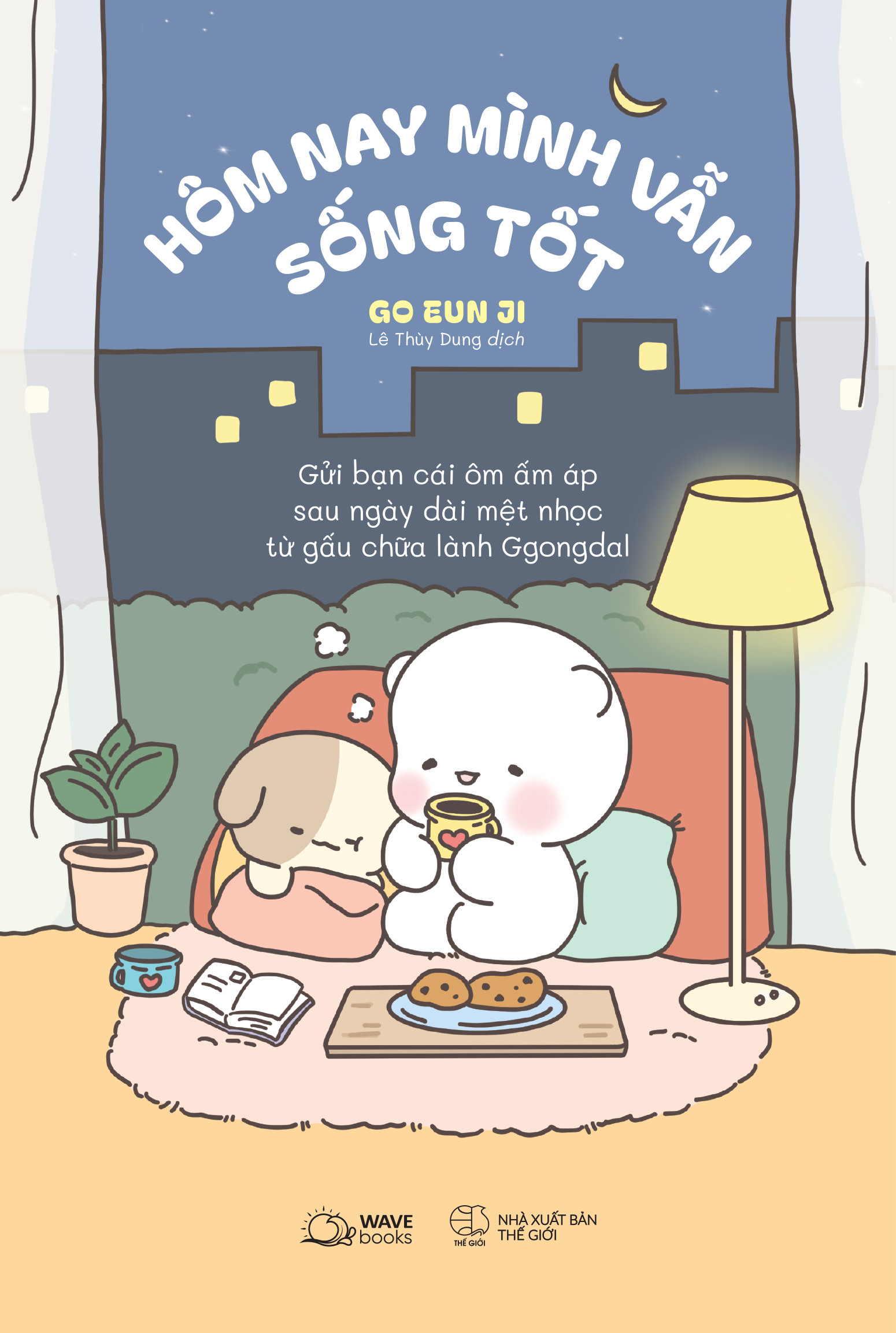 hôm nay mình vẫn sống tốt - gửi bạn cái ôm ấm áp sau ngày dài mệt nhọc từ gấu chữa lành ggongdal