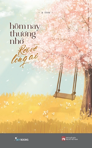 hôm nay thương nhớ rơi vỡ lòng ai - tặng kèm bookmark + postcard