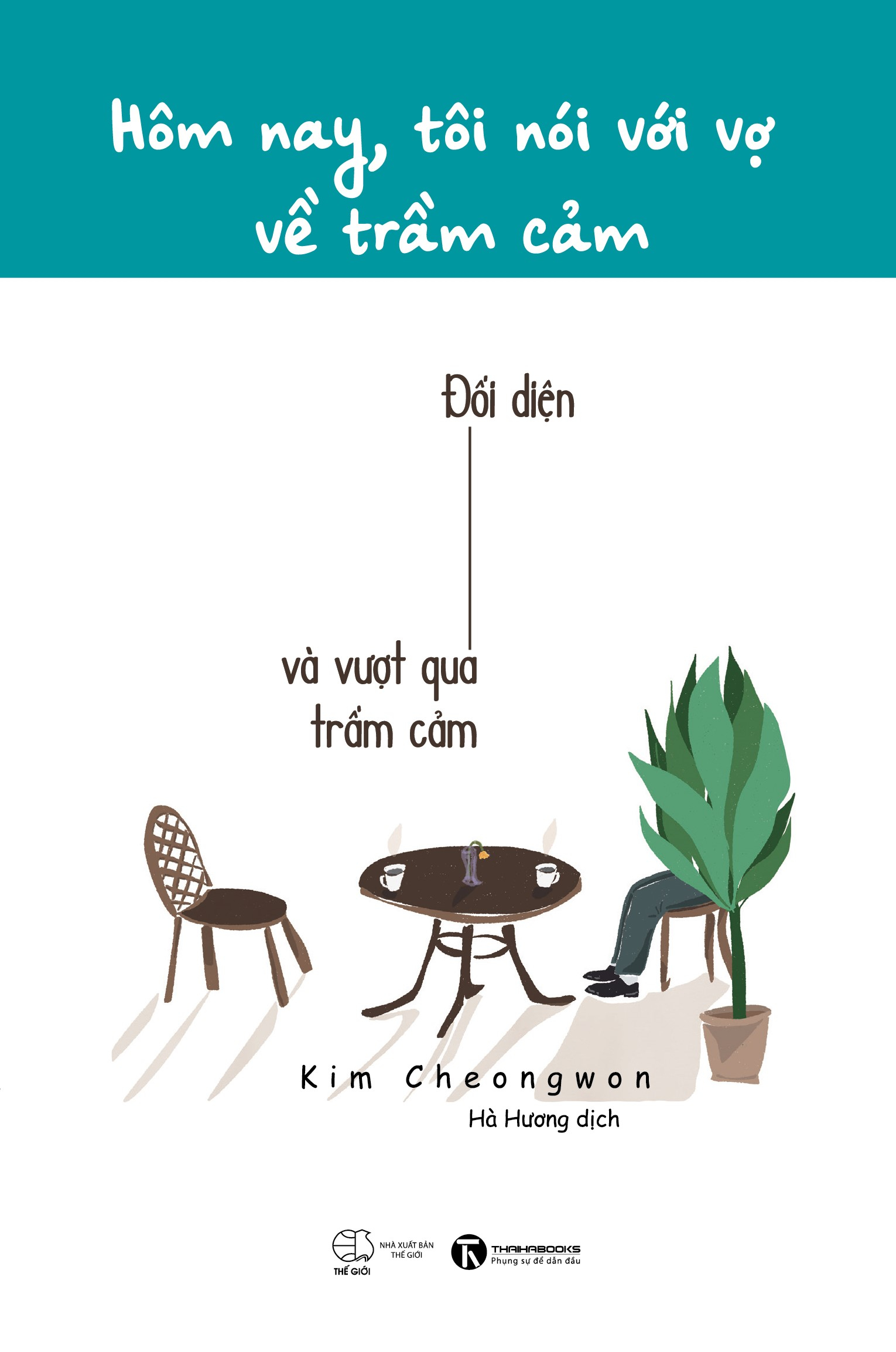 hôm nay, tôi nói với vợ về trầm cảm