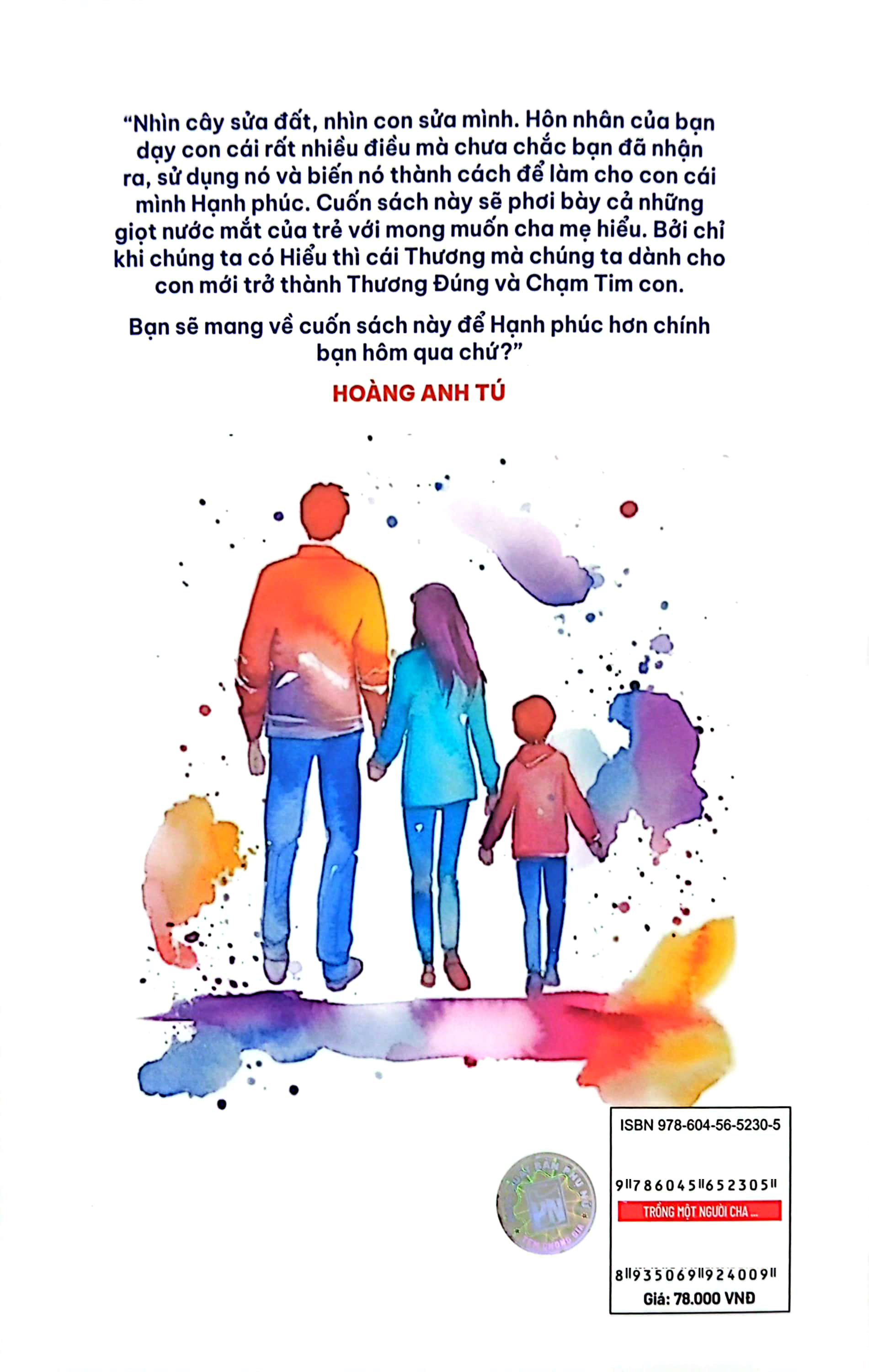 hôn nhân của cha mẹ dạy con cái điều gì? - trồng một người cha gieo lên người mẹ và đổ đầy hạnh phúc vào những đứa trẻ