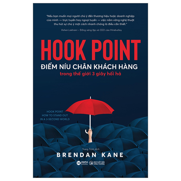 hook point - điểm níu chân khách hàng trong thế giới 3 giây hối hả