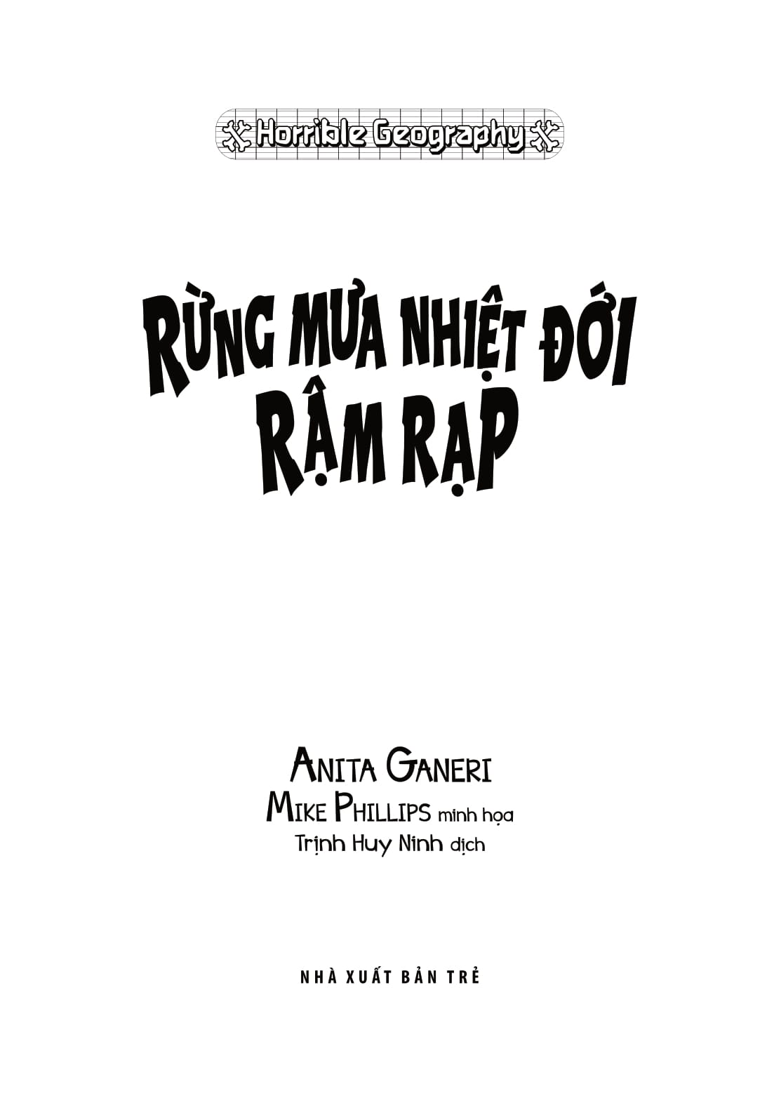 horrible geography - rừng mưa nhiệt đới rậm rạp