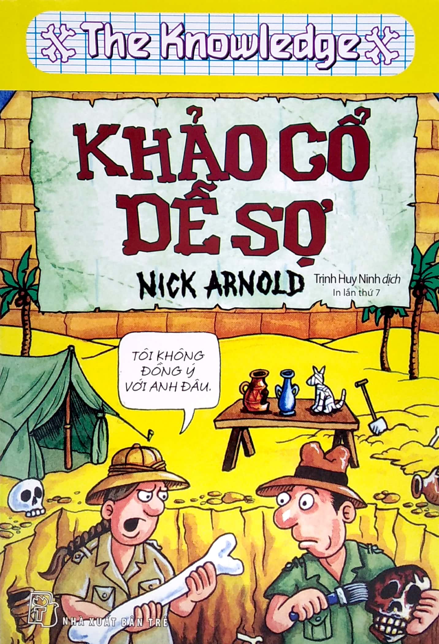 horrible knowledge: khảo cổ dễ sợ