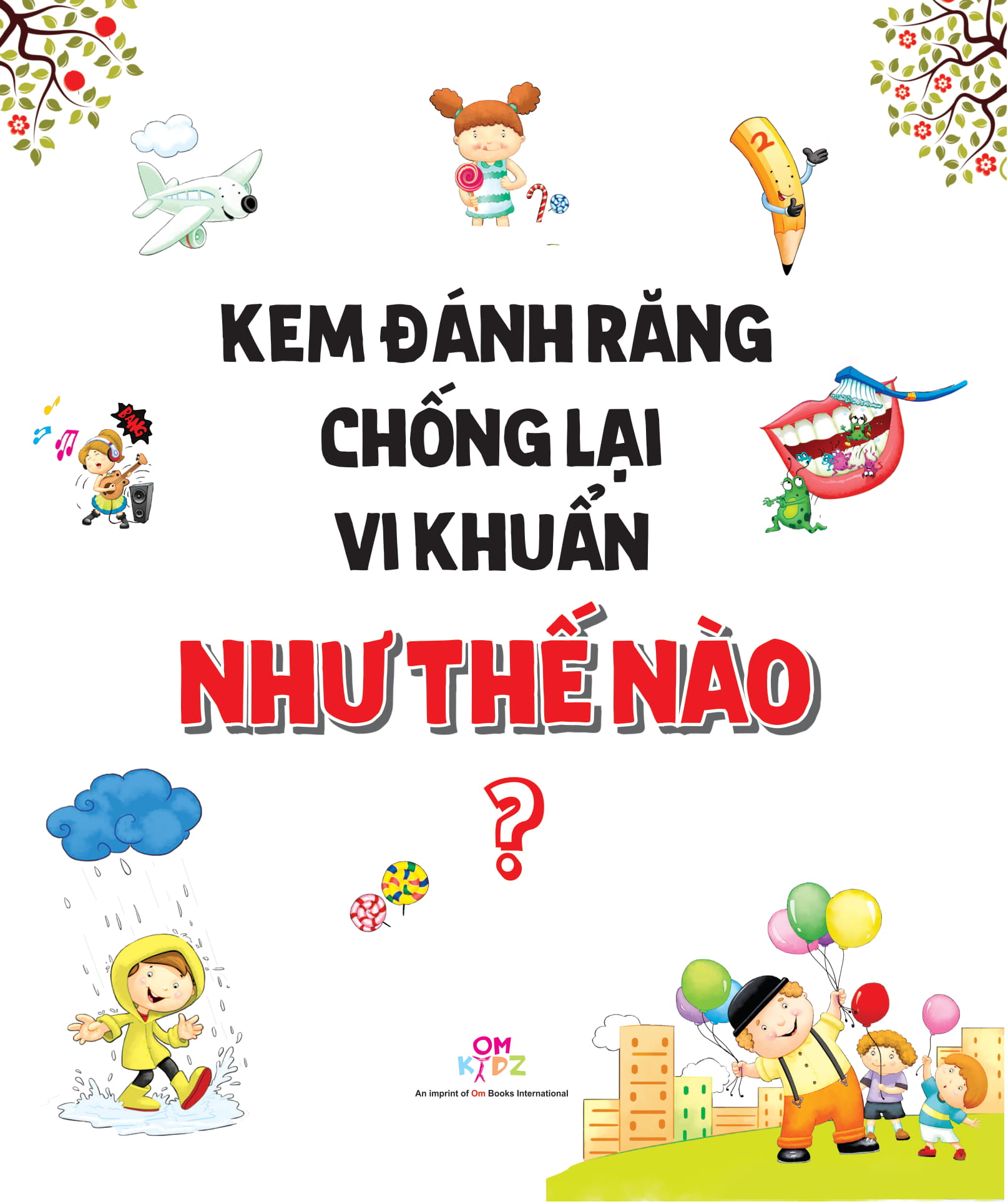 how? bố mẹ ơi như thế nào…?