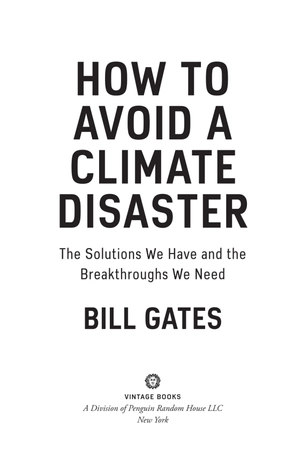 how to avoid a climate disaster: the solutions we have and the breakthroughs we need