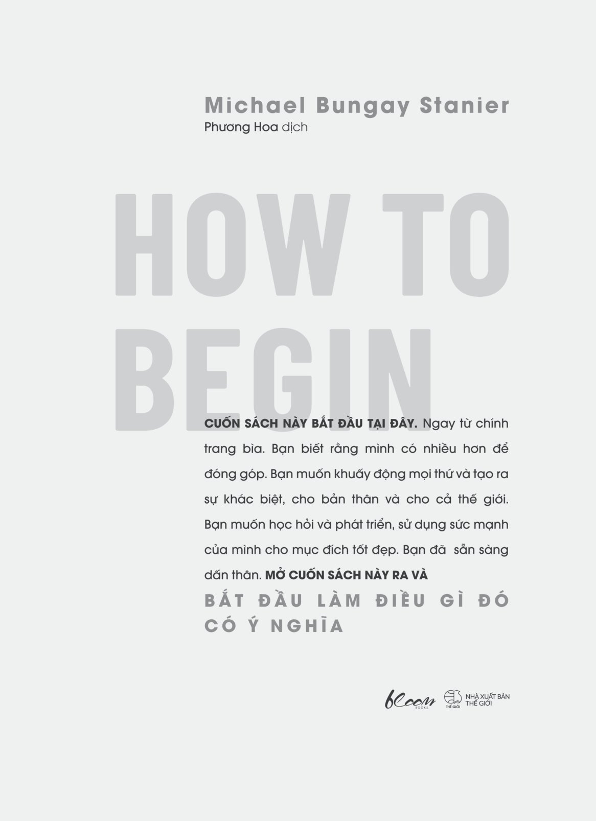how to begin - bắt đầu làm điều gì đó có ý nghĩa