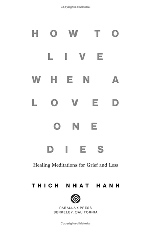 how to live when a loved one dies: healing meditations for grief and loss