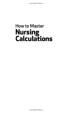 how to master nursing calculations: improve your maths and make sense of drug dosage charts