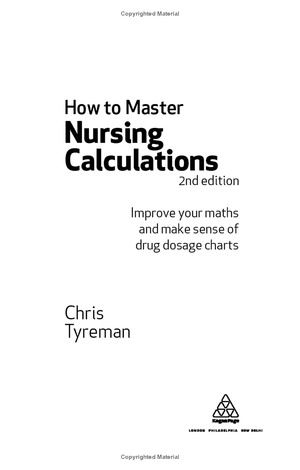 how to master nursing calculations: improve your maths and make sense of drug dosage charts