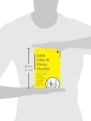 how to talk so kids will listen and listen so kids will talk