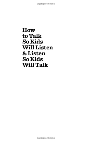 how to talk so kids will listen and listen so kids will talk