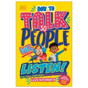 how to talk so people will listen - and sound confident (even when youℹre not)
