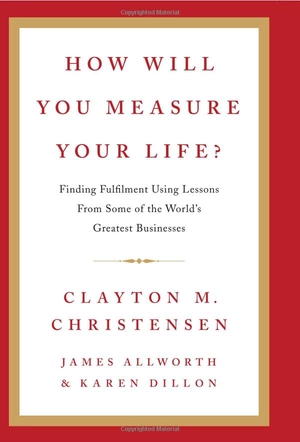 how will you measure your life?