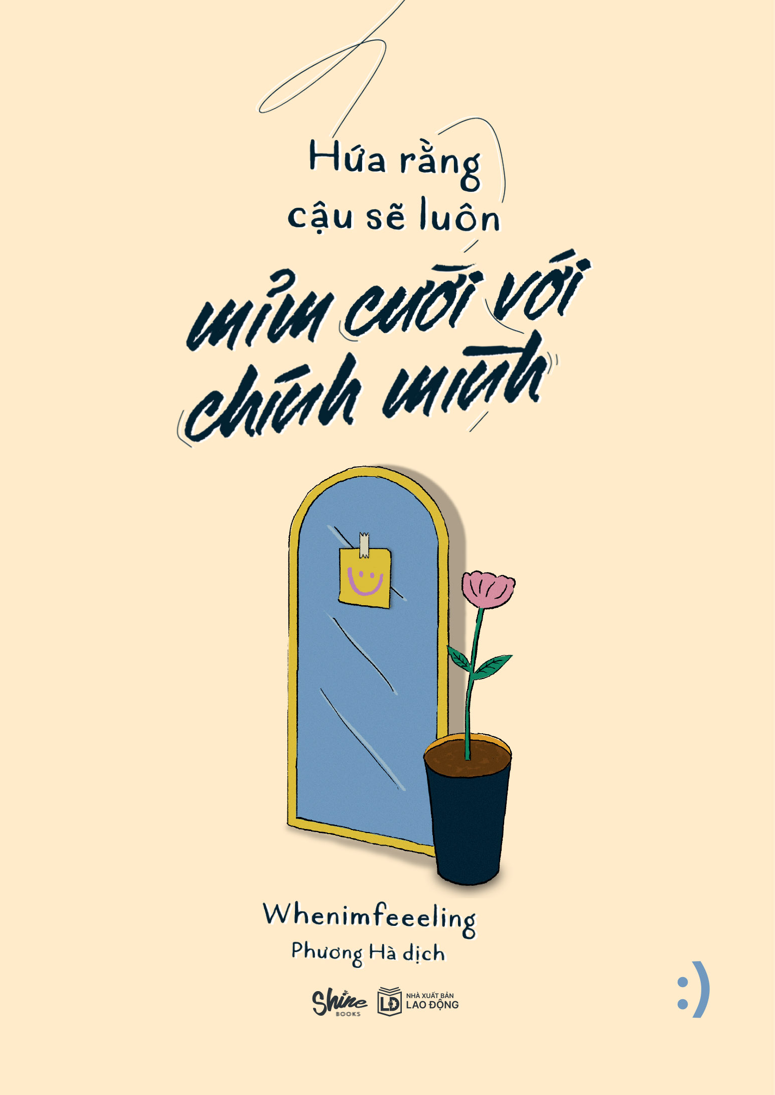 hứa rằng cậu sẽ luôn mỉm cười với chính mình