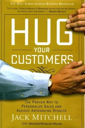 hug your customer : the proven way to personalize sales and ...