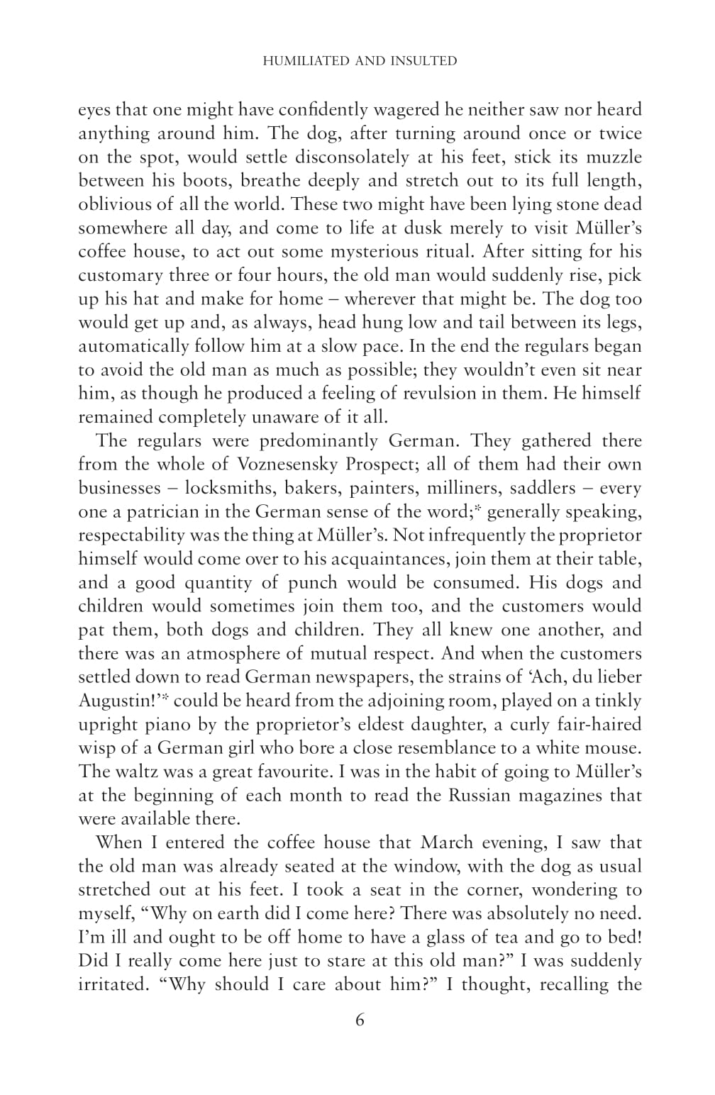 Humiliated And Insulted