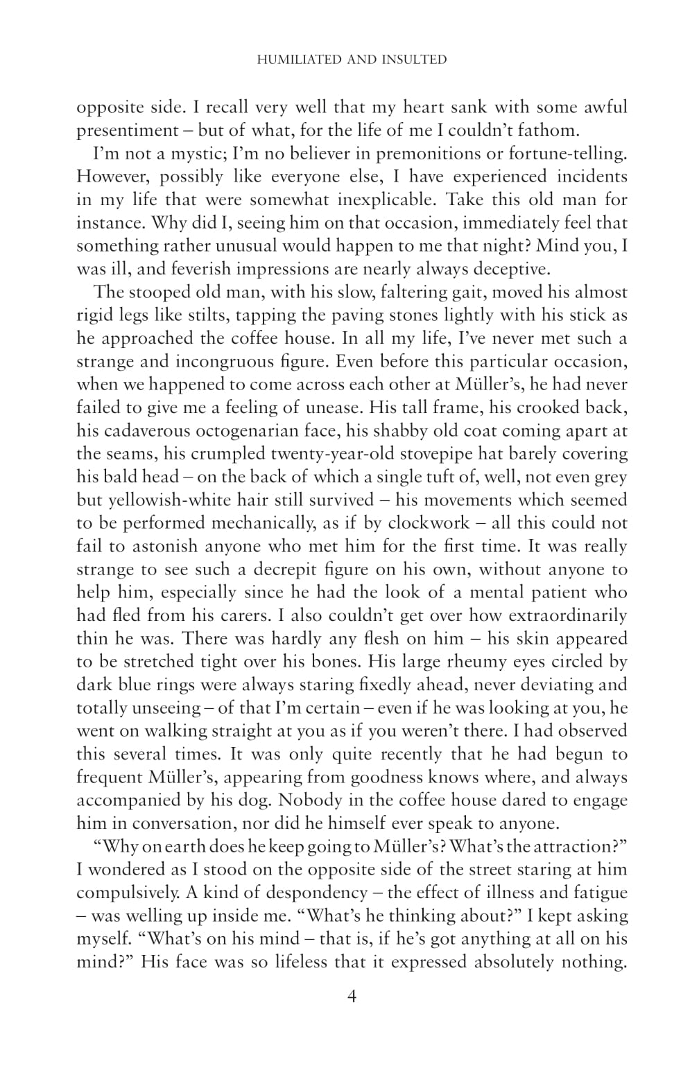 Humiliated And Insulted