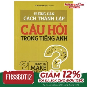 hướng dẫn cách thành lập câu hỏi trong tiếng anh