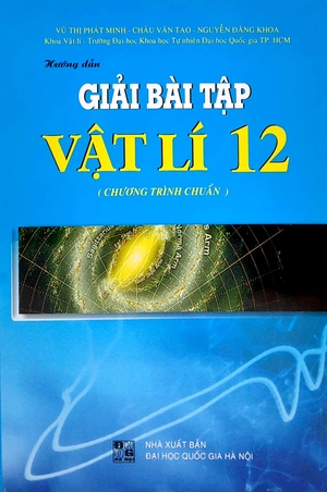 hướng dẫn giải bài tập vật lí lớp 12 (chương trình chuẩn) - 2019