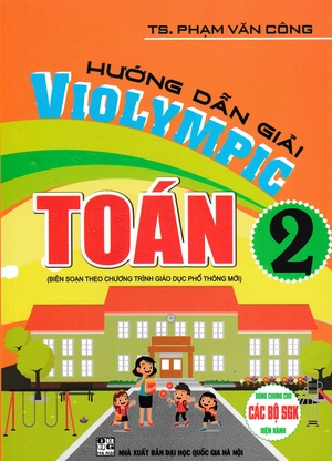 hướng dẫn giải violympic toán 2 (dùng chung cho các bộ sgk hiện hành)