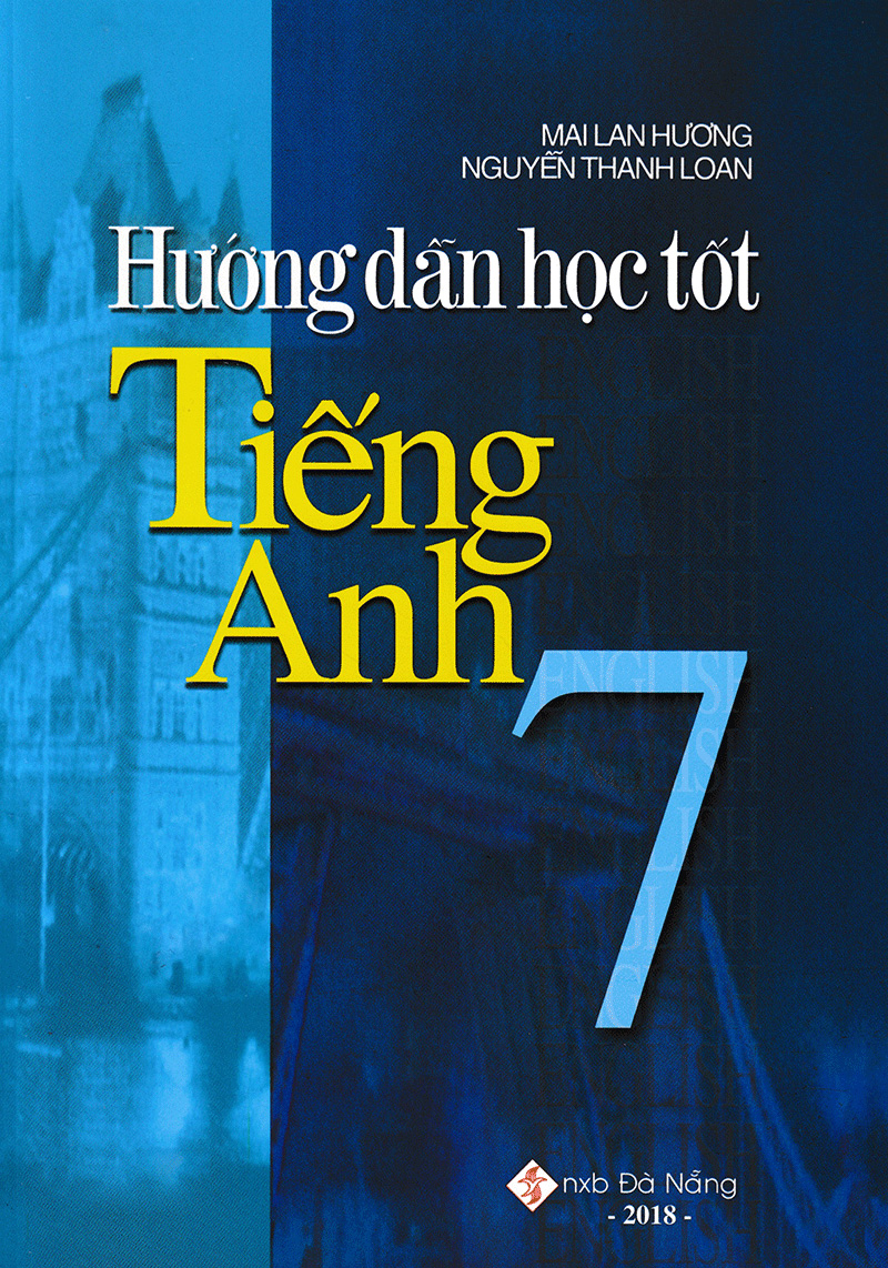 hướng dẫn học tốt tiếng anh 7