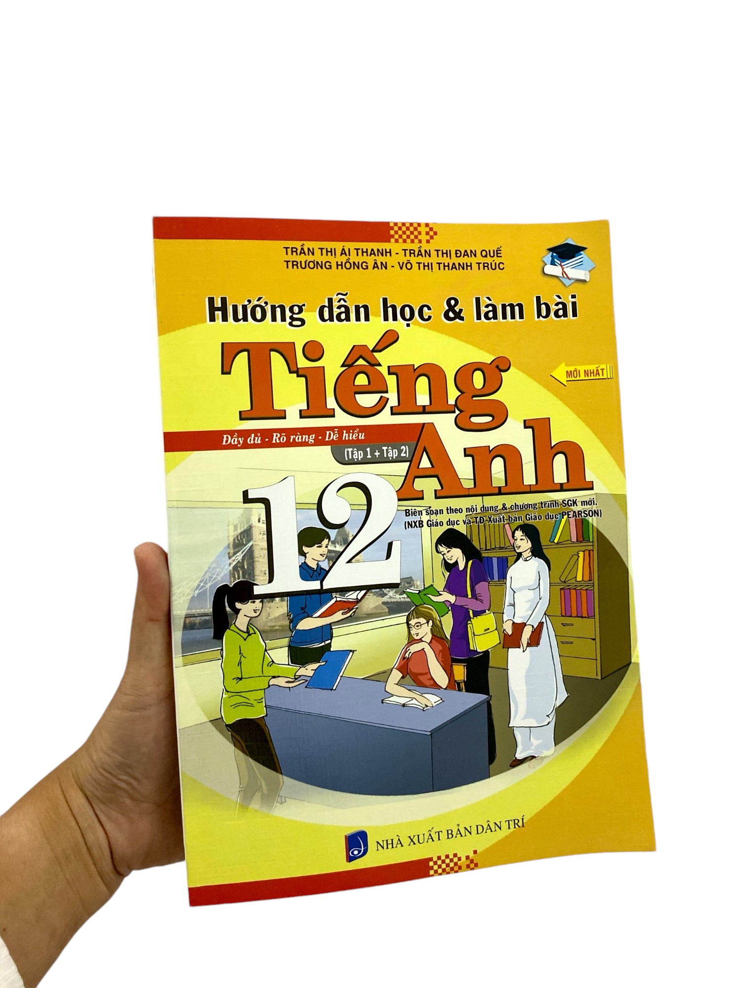hướng dẫn học và làm bài - tiếng anh 12 (tập 1 + tập 2)