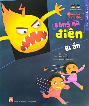 hướng dẫn kĩ năng an toàn cho trẻ em - an toàn dùng điện: bóng ma điện bí ẩn