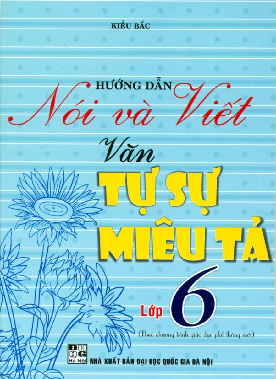 hướng dẫn nói và viết văn tự sự miêu tả lớp 6