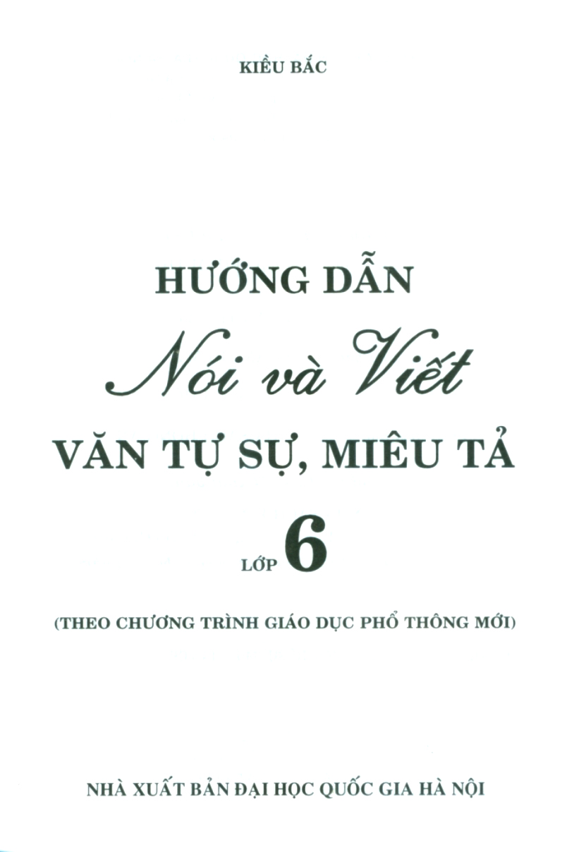 hướng dẫn nói và viết văn tự sự miêu tả lớp 6