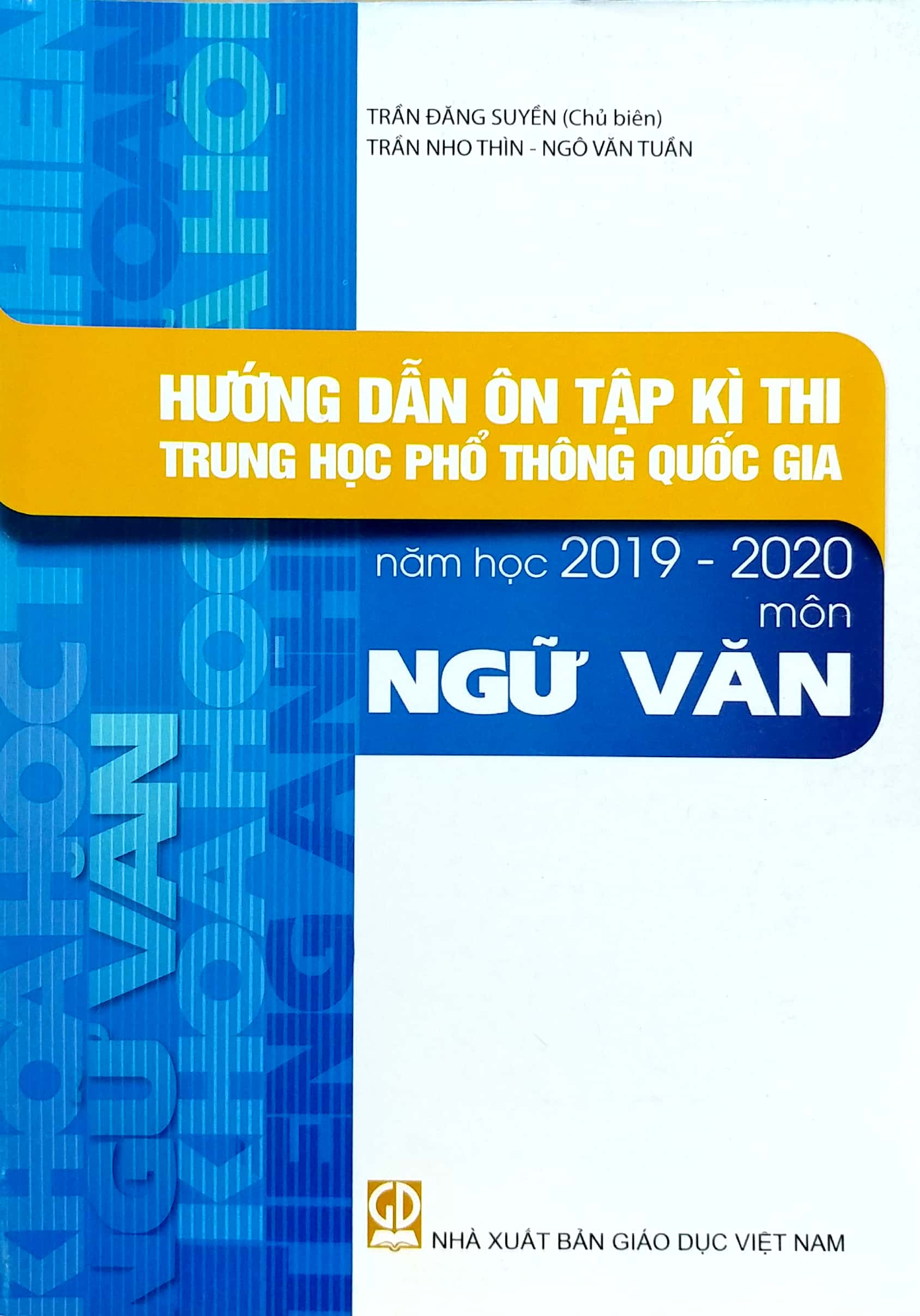 hướng dẫn ôn tập kì thi thpt quốc gia năm học 2019 - 2020 môn ngữ văn