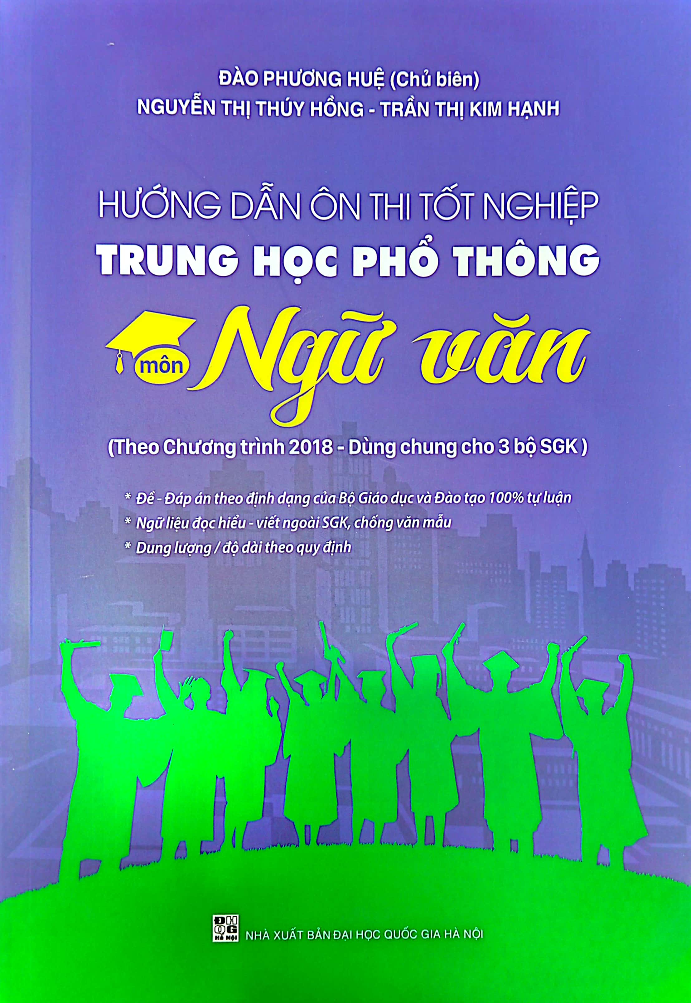 hướng dẫn ôn thi tốt nghiệp trung học phổ thông môn ngữ văn (theo chương trình 2018)