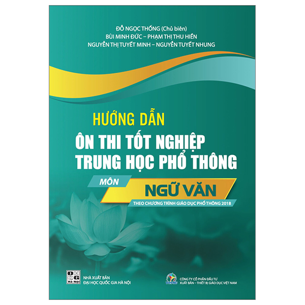 hướng dẫn ôn thi tốt nghiệp trung học phổ thông - môn ngữ văn (theo chương trình giáo dục phổ thông 2018)