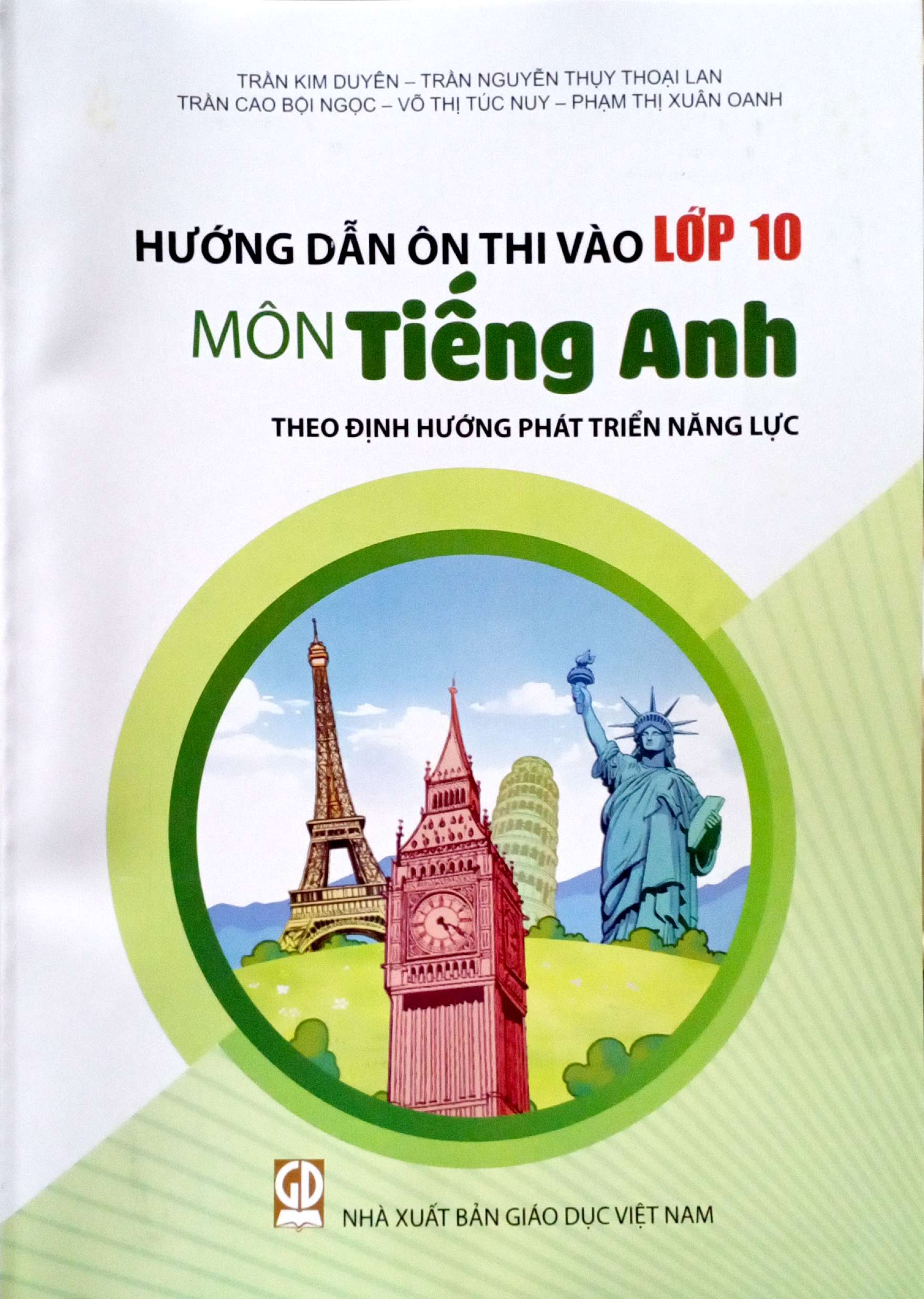 Hướng Dẫn Ôn Thi Vào Lớp 10 - Môn Tiếng Anh (Theo Định Hướng Phát Triển Năng Lực) - Kèm Thẻ Học Cùng AI