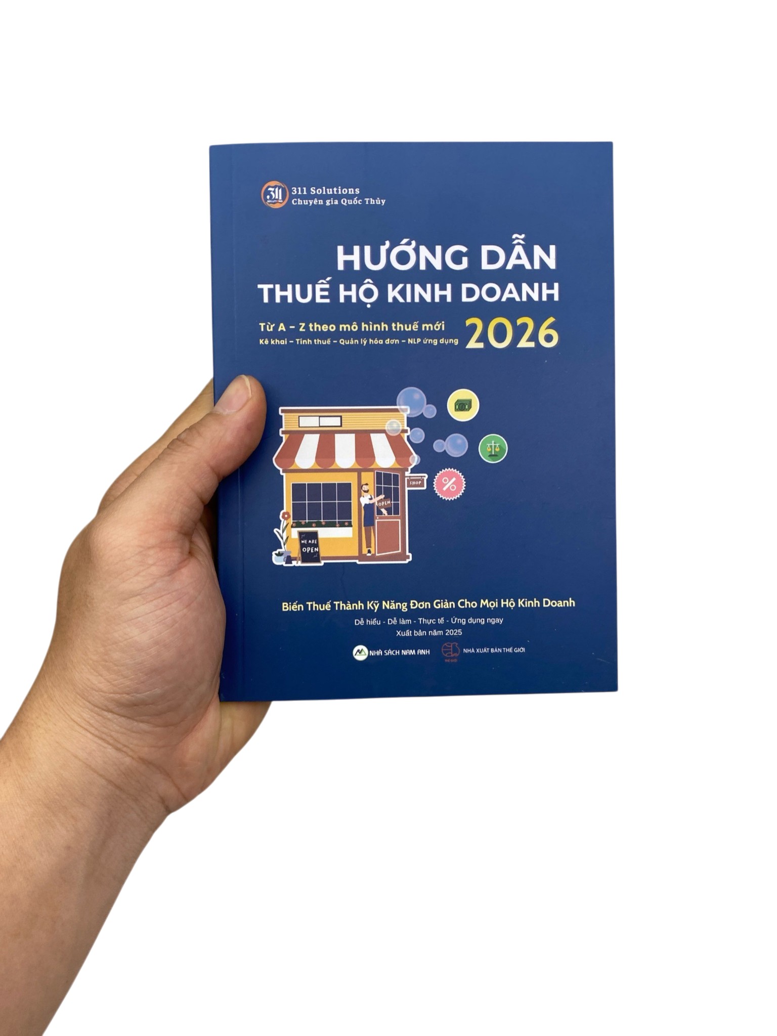 Hướng Dẫn Thuế Hộ Kinh Doanh 2026 - Từ A - Z Theo Mô Hình Thuế Mới