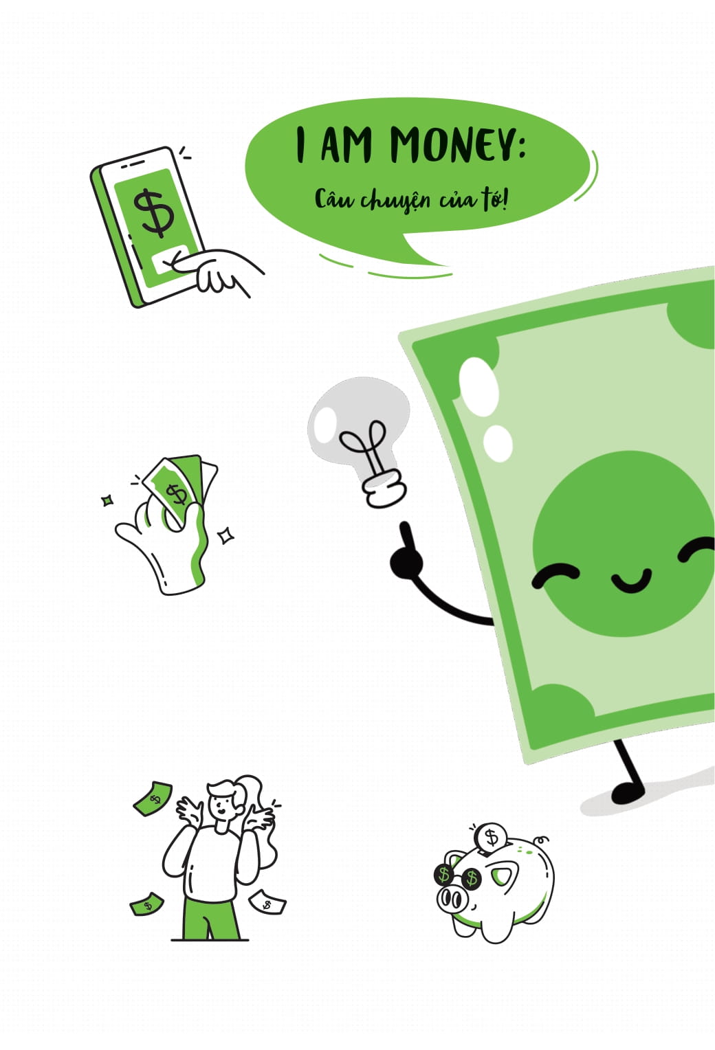 I Am Money - Cau Chuyen Cua To!