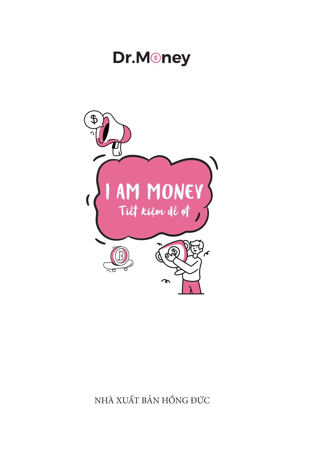 I Am Money - Tiet Kiem De Ot
