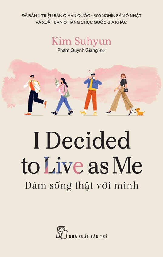 I Decided To Live As Me - Dám Sống Thật Với Mình