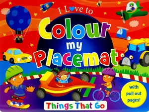 i love to colour my placemat: things that go
