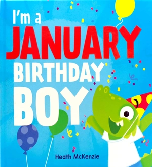 i'm a january birthday boy